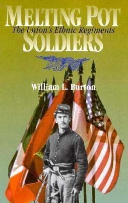 Melting Pot Soldiers(English, Hardcover, Burton William L.)