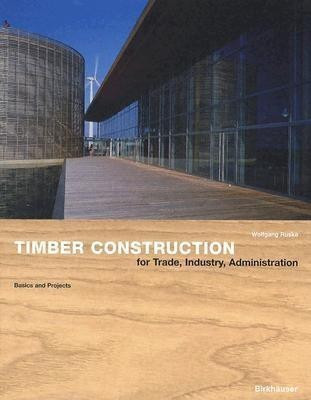 Timber Construction for Trade, Industry, Administration(English, Hardcover, Ruske Wolfgang)