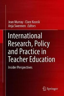 International Research, Policy and Practice in Teacher Education(English, Hardcover, unknown)