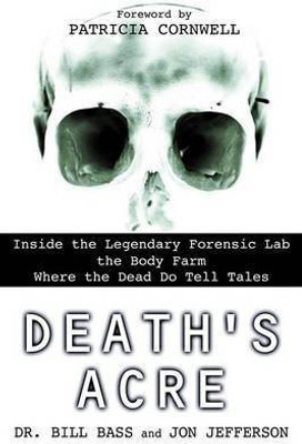 Death's Acre(English, Electronic book text, Bass William M)