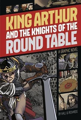 Graphic Revolve Common Core Editions King Arthur and the Knights of the Round Table(English, Paperback, Hall M C)