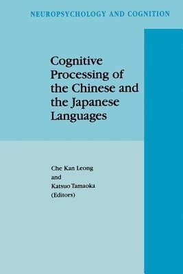 Cognitive Processing of the Chinese and the Japanese Languages(English, Paperback, unknown)