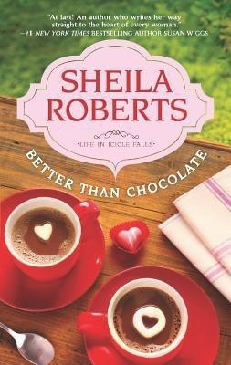 Better Than Chocolate(English, Paperback, Roberts Sheila)