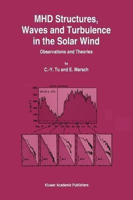 MHD Structures, Waves and Turbulence in the Solar Wind(English, Paperback, Tu C.-Y.)