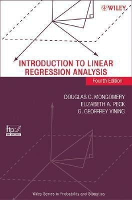 Introduction to Linear Regression Analysis(English, Hardcover, Montgomery Douglas C.)
