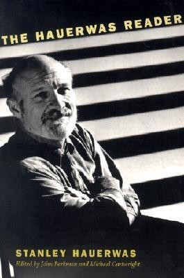 The Hauerwas Reader(English, Paperback, Hauerwas Stanley)