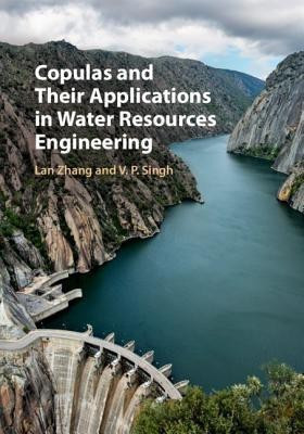 Copulas and their Applications in Water Resources Engineering(English, Hardcover, Zhang Lan)