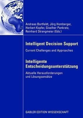 Intelligent Decision Support - Intelligente Entscheidungsunterstuetzung(English, Hardcover, unknown)