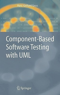 Component-Based Software Testing with UML(English, Hardcover, Gross Hans-Gerhard)