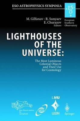 Lighthouses of the Universe: The Most Luminous Celestial Objects and Their Use for Cosmology(English, Hardcover, unknown)