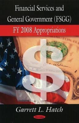 Financial Services & General Government Appropriations(English, Paperback, Hatch Garrett L)
