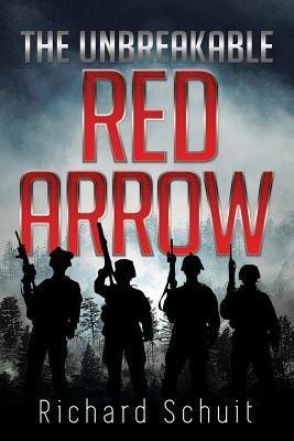 The Unbreakable Red Arrow(English, Paperback, Schuit Richard)