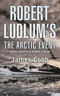 Robert Ludlum's The Arctic Event(English, Paperback, Cobb James)