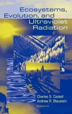 Ecosystems, Evolution, and Ultraviolet Radiation(English, Hardcover, unknown)