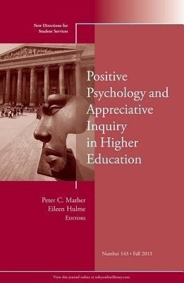 Positive Psychology and Appreciative Inquiry in Higher Education(English, Paperback, unknown)