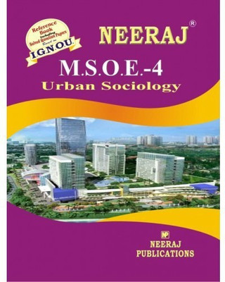 IGNOU M.S.O.E.-4 Urban Sociology [2nd Year] (Including Solved Question Papers)(Paperback, Expert Panel of Neeraj Publication)