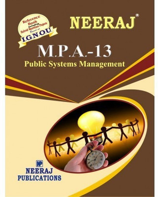 MPA-13 Public Systems Management - (IGNOU Help Book For MPA-13 In English Medium)  (NEERAJ Panel Of Experts)(Paperback, Expert Panel of Neeraj Publication)