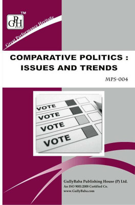 MPS 4 Comparative Politics: Issues And Trends In English Medium(Including Previous Year Solved Question Papers)(Hardcover, GPH Panel of Experts)