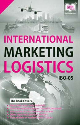 IBO 5 International Marketing Logistics(Including Previous Year Solved Question Papers)(Hardcover, Gagandeep Khillan)