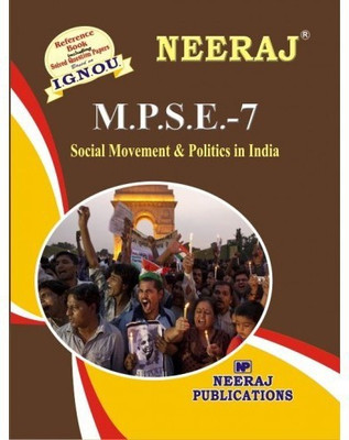 IGNOU MPSE-7 Social Movements And Politics In India (Including Solved Question Papers)(Paperback, Expert Panel of Neeraj Publication)