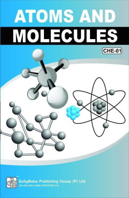 CHE 1 Atoms And Molecules (Including Previous Year Solved Question Papers)(Hardcover, GPH Panel of Experts)