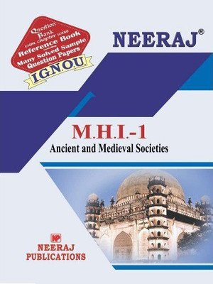 MHI1 Ancient And Medieval Societies | English Medium | Neeraj Publications Guide With Question Bank(Paperback, Expert Panel of Neeraj Publications)