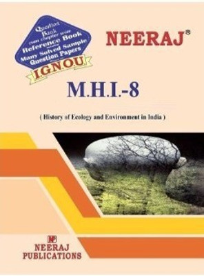 MHI8-History Of Ecology And Environment : India-IGNOU Help Book Guide For MHI8 ( English Medium | Neeraj Publications )(Paperback, Expert Panel of Neeraj Publication)