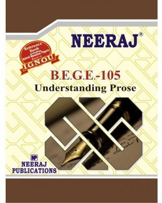 BEGE-105 Understanding Prose (Including Solved Question Papers)(Paperback, Expert Panel of Neeraj Publication)