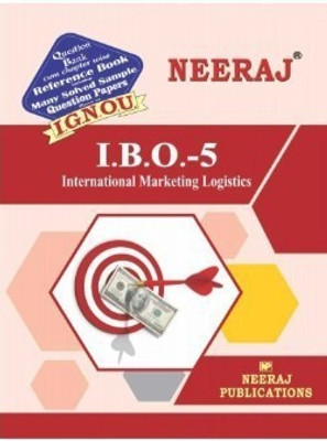 IBO5-International Marketing Logistics-IGNOU Help Book Guide For IBO5 ( English Medium | Neeraj Publications )(Paperback, Expert Panel of Neeraj Publication)