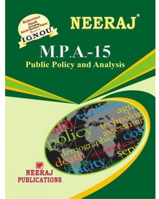 MPA-15 Public Policy And Analysis - (IGNOU Help Book For MPA-15 In English Medium) (NEERAJ Panel Of Experts)(Paperback, Expert Panel of Neeraj Publication)