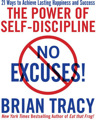 No Excuses: The Power Of Self-Discipline ORIGINAL(Paperback, Brian Tracy)