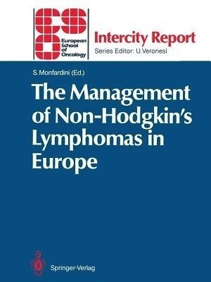 The Management of Non-Hodgkin's Lymphomas in Europe(English, Paperback, unknown)