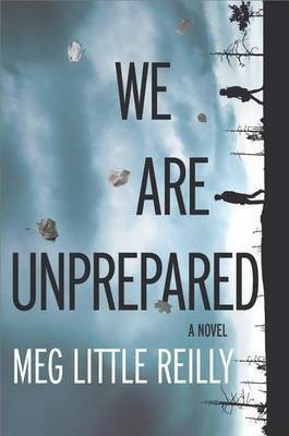 We Are Unprepared(English, Paperback, Little Reilly Meg)