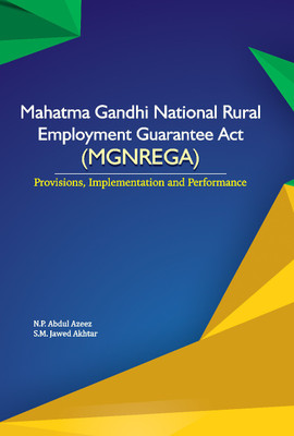 Mahatma Gandhi National Rural Employment Guarantee Act (MGNREGA)  - Provisions, Implementation and Performance(English, Hardcover, Azeez N P Abdul Dr)