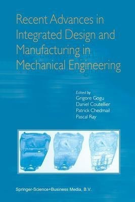 Recent Advances in Integrated Design and Manufacturing in Mechanical Engineering(English, Paperback, unknown)
