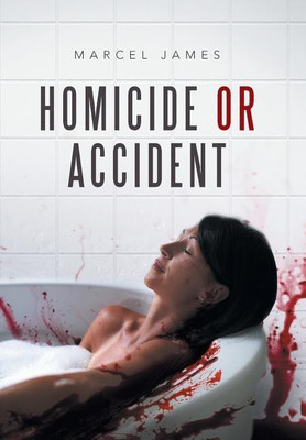 Homicide or Accident(English, Hardcover, James Marcel)