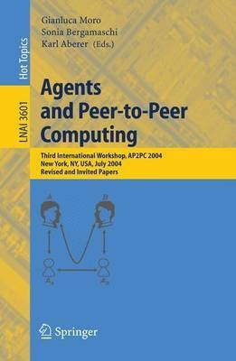 Agents and Peer-to-Peer Computing(English, Paperback, unknown)