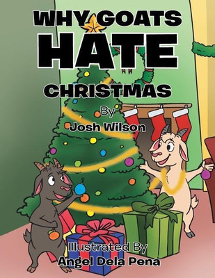 Why Goats Hate Christmas(English, Paperback, Wilson Josh)