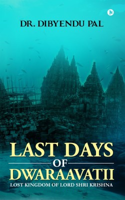 Last Days of Dwaraavatii(English, Paperback, Pal Dibyendu)