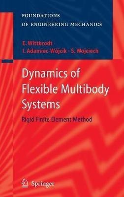 Dynamics of Flexible Multibody Systems(English, Hardcover, Wittbrodt Edmund)