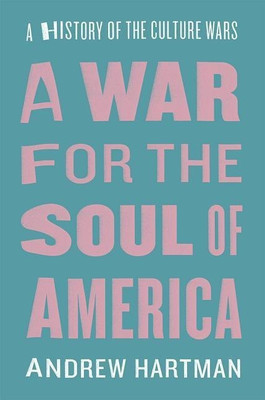 A War for the Soul of America(English, Hardcover, Hartman Andrew)