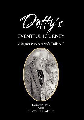 Dotty's Eventful Journey(English, Hardcover, Dorothy Ervin with Gladys Hines McGee E)