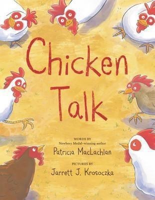 Chicken Talk(English, Hardcover, MacLachlan Patricia)