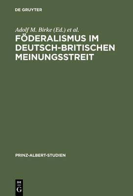 Foederalismus im deutsch-britischen Meinungsstreit(German, Hardcover, unknown)
