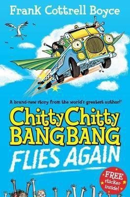 Chitty Chitty Bang Bang Flies Again(English, Paperback, Cottrell-Boyce Frank)