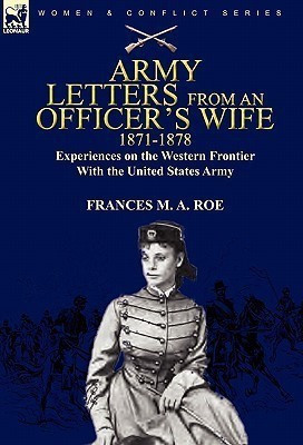 Army Letters From an Officer's Wife, 1871-1888(English, Paperback, Roe Frances M a)