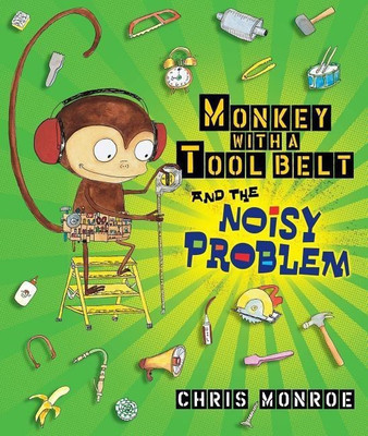 Monkey with a Tool Belt and the Noisy Problem(English, Hardcover, Monroe Chris)