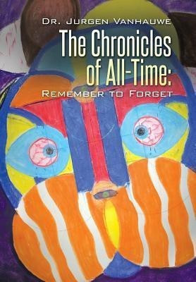 The Chronicles of All-Time(English, Hardcover, Vanhauwe Jurgen Dr)