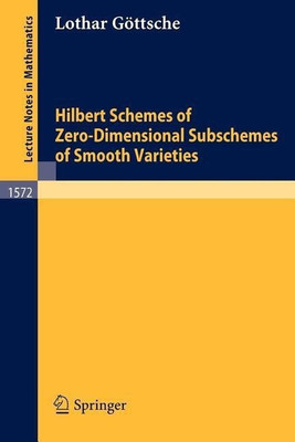 Hilbert Schemes of Zero-Dimensional Subschemes of Smooth Varieties(English, Paperback, Goettsche Lothar)