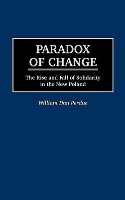 Paradox of Change(English, Hardcover, Perdue William)